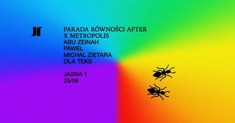 J1| Parada Równości After x Metropolis: Abu Zeinah, Pawel, Ola Teks