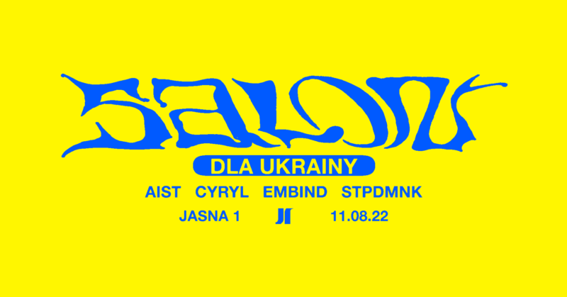 SALON DLA UKRAINY: CYRYL, AIST, EMBIND, STPDMNK Jasna 1