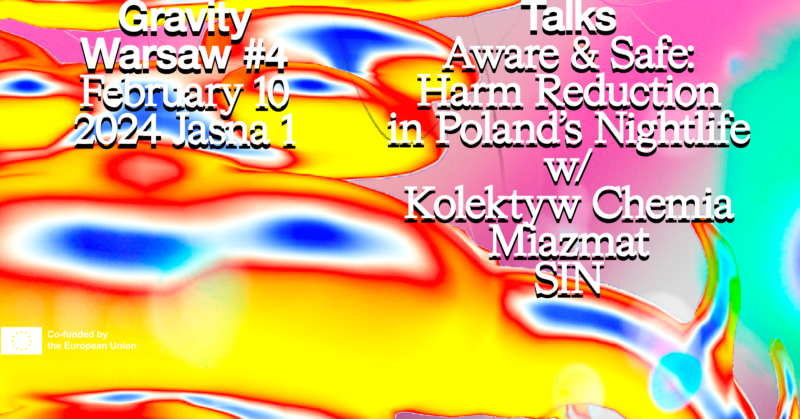 Gravity Warsaw #4 Talks: Aware & Safe: Harm Reduction in Poland’s Nightlife